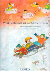  WEIHNACHTSZEIT IST NICHT MEHR WEIT