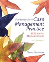  Fundamentals of Case Management Practice