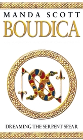  Boudica:Dreaming The Serpent Spear