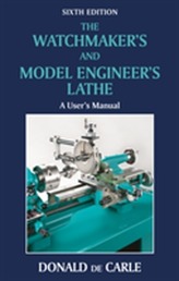 The Watchmaker's and Model Engineer's Lathe