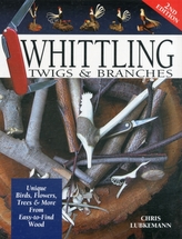  Whittling Twigs & Branches - 2nd Edn