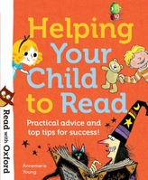  Read with Oxford: Helping Your Child to Read: Practical advice and top tips!