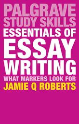  Essentials of Essay Writing