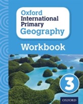 Oxford International Primary Geography: Workbook 3