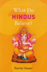  What Do Hindus Believe?