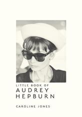  Little Book of Audrey Hepburn