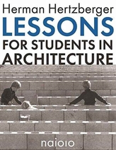  Herman Hertzberger - Lessons for Students in Architecture