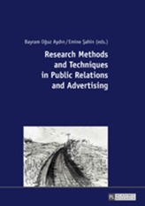  Research Methods and Techniques in Public Relations and Advertising