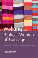  Walking with Biblical Women of Courage