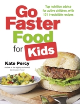  Go Faster Food for Your Active Family