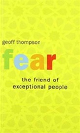  Fear the Friend of Exceptional People
