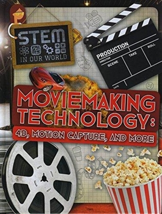 Moviemaking Technology: 4D, Motion Capture and More  Moviemaking Technology: 4D, Motion Capture and More