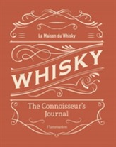  Whisky: The Connoisseur's Journal