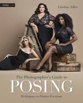  Photographer s Guide to Posing, the