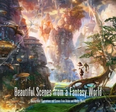  Beautiful Scenes from a Fantasy World