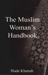 The Muslim Woman's Handbook