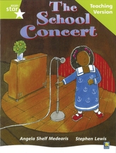  Rigby Star Guided Lime Level: The School Concert Teaching Version