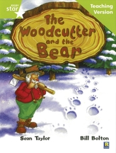  Rigby Star Guided Lime Level: The Woodcutter and the Bear Teaching Version