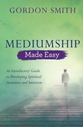  Mediumship Made Easy