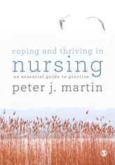  Coping and Thriving in Nursing