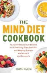 The MIND Diet Cookbook