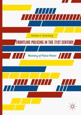  Frontline Policing in the 21st Century