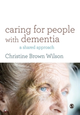  Caring for People with Dementia