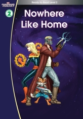  Guardians of the Galaxy: Nowhere Like Home. (Ready-to-Read Level 2)