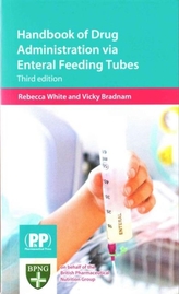  Handbook of Drug Administration via Enteral Feeding Tubes