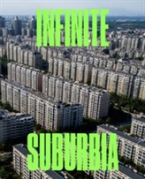  Infinite Suburbia