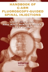 The Handbook of C-Arm Fluoroscopy-Guided Spinal Injections