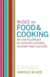  McGee on Food and Cooking: An Encyclopedia of Kitchen Science, History and Culture