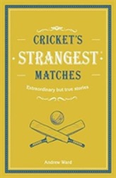  Cricket's Strangest Matches