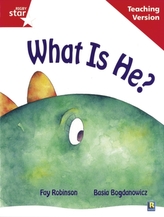  Rigby Star Guided Reading Red Level: What Is He? Teaching Version