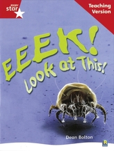  Rigby Star Non-fiction Guided Reading Red Level: Eeek! Look at This! Teaching Version