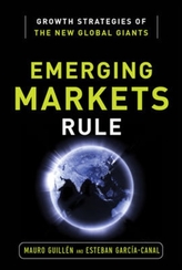  Emerging Markets Rule: Growth Strategies of the New Global Giants