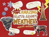  Totally Amazing Facts About Weather