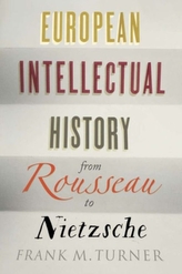  European Intellectual History from Rousseau to Nietzsche