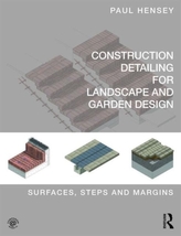  Construction Detailing for Landscape and Garden Design