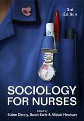  Sociology for Nurses 3E