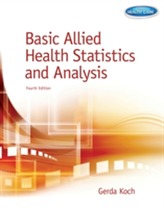  Basic Allied Health Statistics and Analysis, Spiral bound Version