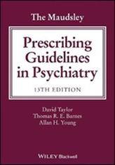 The Maudsley Prescribing Guidelines in Psychiatry