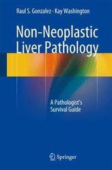  Non-Neoplastic Liver Pathology