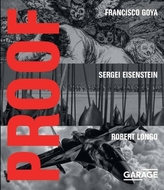  Proof - Francisco Goya, Sergei Eisenstein, Robert Longo