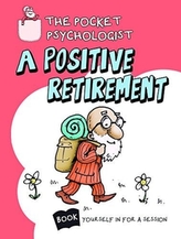  Pocket Psychologist - A Positive Retirement