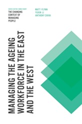  Managing the Ageing Workforce in the East and the West