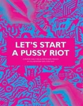  Let's Start a Pussy Riot