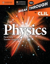  Breakthrough to CLIL for Physics Age 14+ Workbook