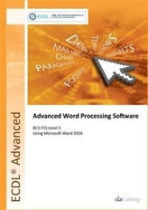  ECDL Advanced Word Processing Software Using Word 2016 (BCS ITQ Level 3)