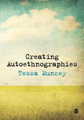  Creating Autoethnographies